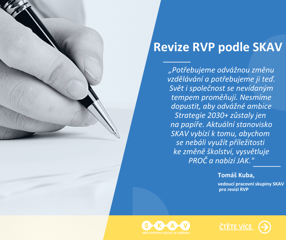 Jsme spolutvůrci stanoviska SKAV k revizím RVP